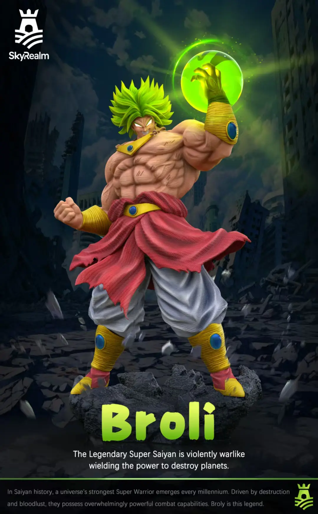 SkyRealm Studio – Dragon Ball Legendary Super Saiyan Broly